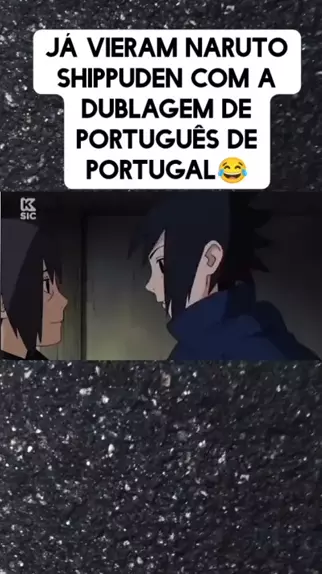 naruto shippuden dublagem de portugal